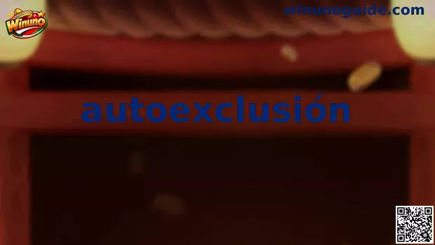 Guía de Autoexclusión y Juego Responsable en México