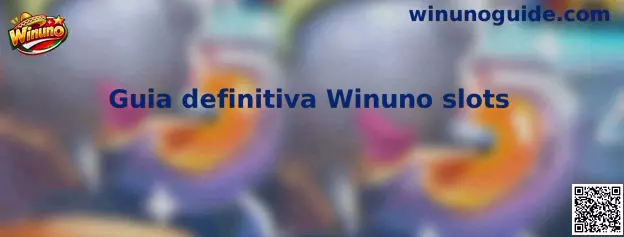 Guia definitiva Winuno slots visualización