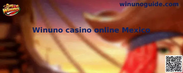 Winuno casino online Mexico
